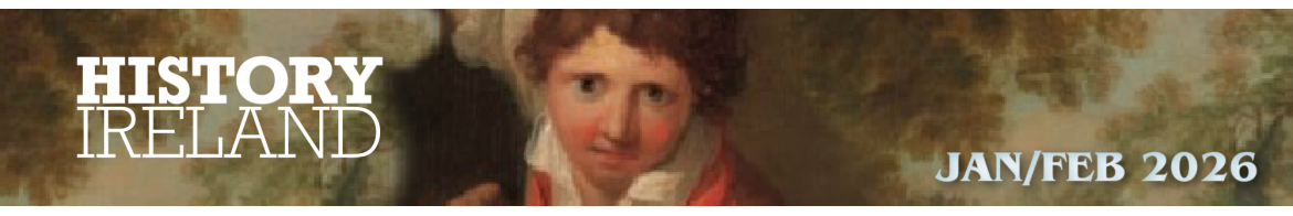 History Ireland SEPTEMBER/OCTOBER  2025